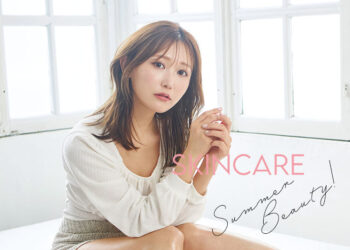 SKIN CARE４:Summer Beauty Tips